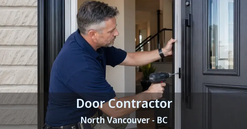 Door Contractor North Vancouver - BC