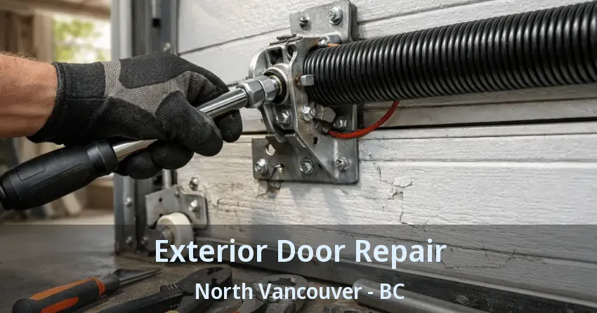 Exterior Door Repair North Vancouver - BC