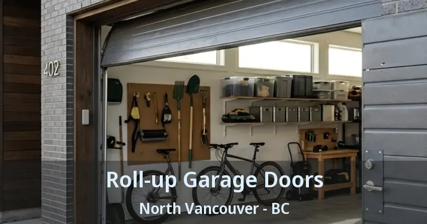 Roll-up Garage Doors North Vancouver - BC