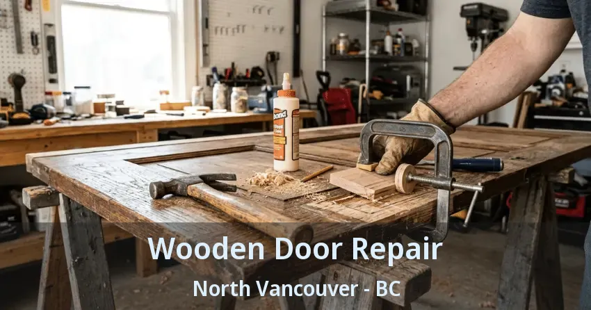Wooden Door Repair North Vancouver - BC